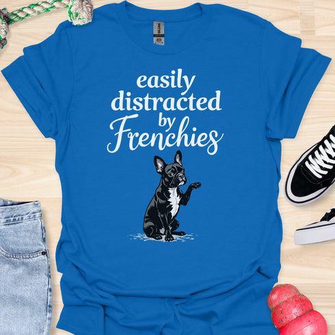 Easily distracted by frenchies - V15 - The Distracting Paw T-Shirt